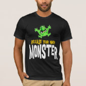 Lassen Sie Ihr inneres Monster frei T-Shirt (Vorderseite)