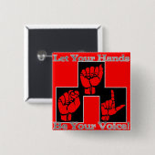 Lassen Sie Ihre Hände Ihre Stimme (2) sein Button (Vorne & Hinten)