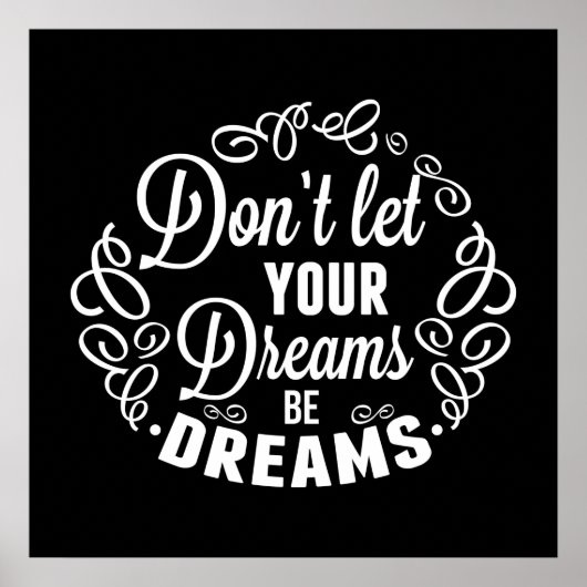 Lassen Sie Ihre Träume Träume nicht sein Poster (Vorne)