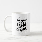 Lassen Sie Ihren hellen Shine Kaffeetasse (Links)