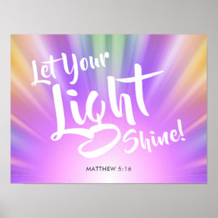 Lassen Sie Ihren hellen Shine Matthew 5 16% buntes Poster