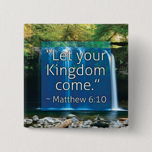 "Lassen Sie Ihren Königreich gekommenen" Knopf Button (Vorderseite)