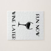 Lassen Sie jetzt Wein später laufen Puzzle (Horizontal)