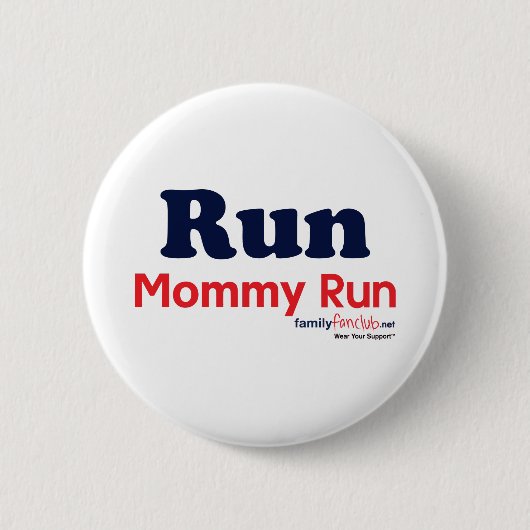 Lassen Sie Mama-Lauf laufen Button (Vorderseite)