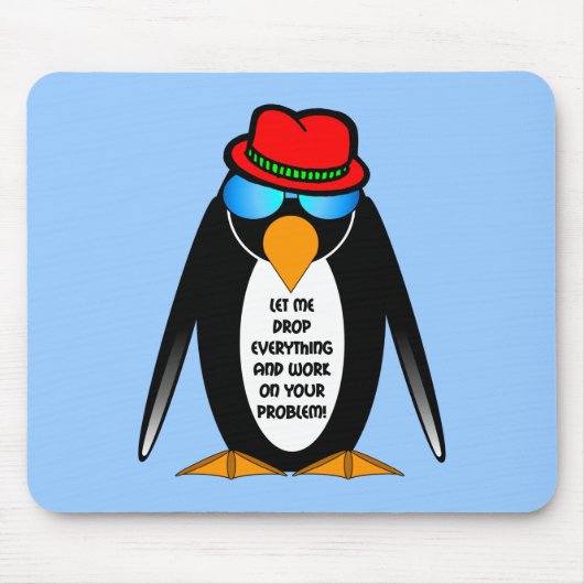 lassen Sie mich alles fallenlassen und an Ihrem Mousepad (Vorne)