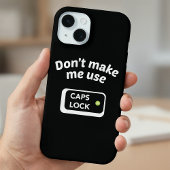 Lassen Sie mich keinen CAPS-LOCK verwenden Case-Mate iPhone Hülle