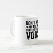Lassen Sie mich meine Content Creator-Stimme nicht Kaffeetasse (Vorderseite Links)
