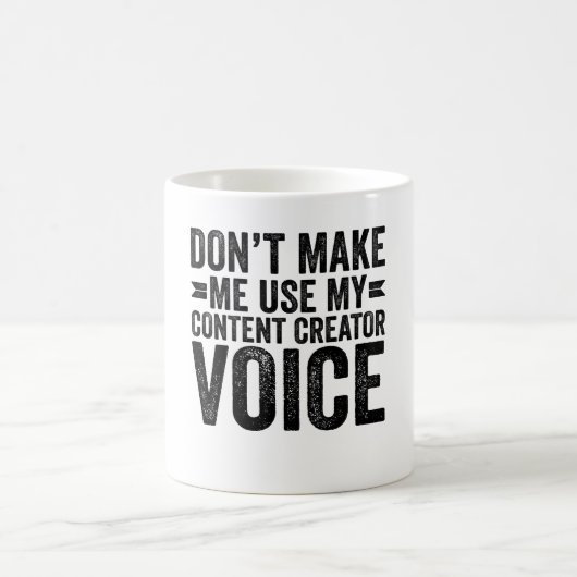 Lassen Sie mich meine Content Creator-Stimme nicht Kaffeetasse (Mittel)