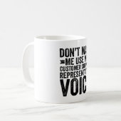 Lassen Sie mich meine Kundendienstmitarbeiterstimm Kaffeetasse (Vorderseite Links)