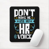 Lassen Sie mich meine Personalberatung nicht nutze Mousepad (Mit Mouse)