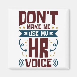 Lassen Sie mich meine Personalstimme nicht verwend Magnet