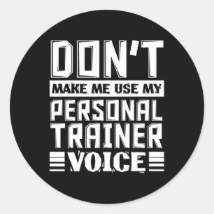 Lassen Sie mich meine persönliche Trainerstimme ni Runder Aufkleber