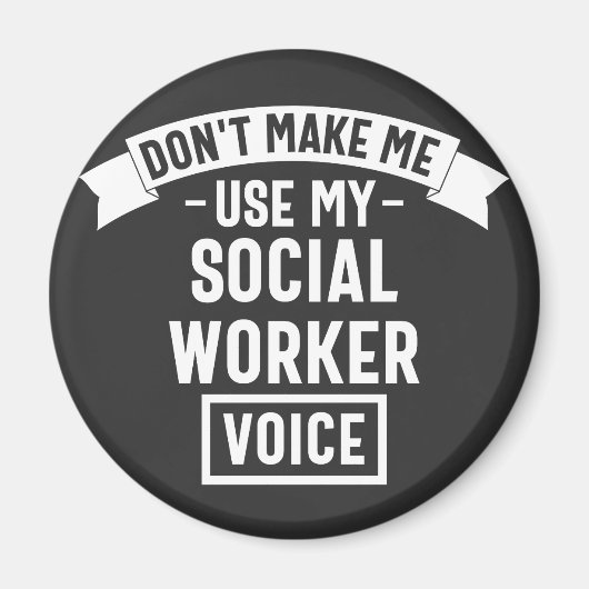 Lassen Sie mich meine Stimme der Sozialarbeiter ni Magnet (Vorne)