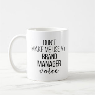 Lassen Sie mich meine Stimme für den Markenmanager Kaffeetasse