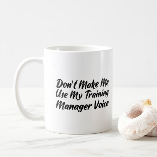 Lassen Sie mich nicht die Stimme meines Schulungsl Kaffeetasse (Mit Donut)