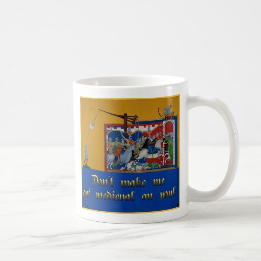 Lassen Sie mich nicht erhalten… Tasse (Rechts)