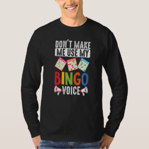Lassen Sie mich nicht meine Bingo-Stimme verwenden T-Shirt
