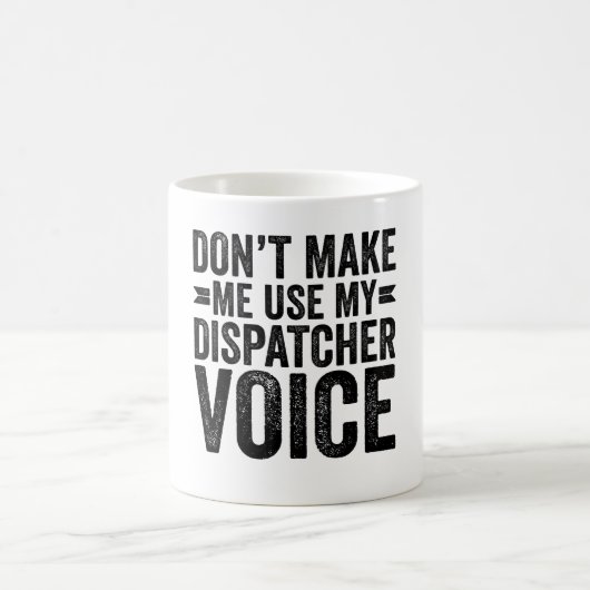 Lassen Sie mich nicht meine Dispatcher-Stimme benu Kaffeetasse (Mittel)
