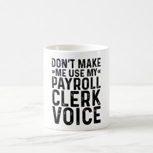 Lassen Sie mich nicht meine Gehaltsabrechnungspers Kaffeetasse