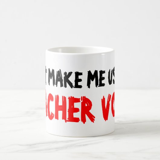 LASSEN Sie MICH NICHT MEINE Kaffeetasse (Mittel)