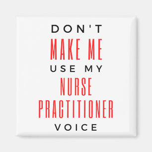 Lassen Sie mich nicht meine Krankenpflegerin Voice Magnet