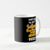 Lassen Sie mich nicht meine Schulbusüberwachung ve Kaffeetasse (VorderseiteRechts)