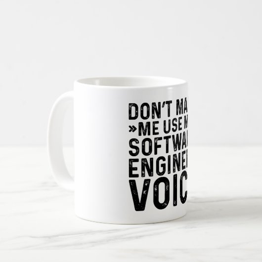 Lassen Sie mich nicht meine Stimme des Software-En Kaffeetasse (Vorderseite Links)