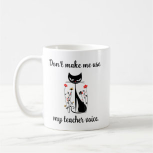 Lassen Sie mich nicht meine Teacher Voice Cat benu Kaffeetasse