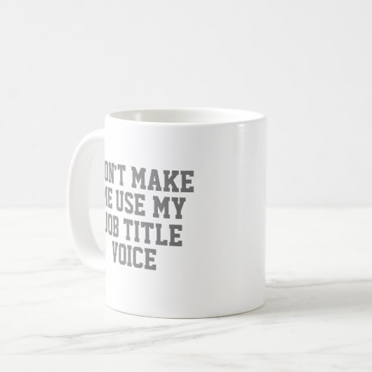 Lassen Sie mich nicht meinen - Custom Job Title -  Kaffeetasse (Vorderseite Links)