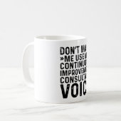 Lassen Sie mich nicht meinen kontinuierlichen Verb Kaffeetasse (Vorderseite Links)