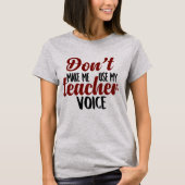 Lassen Sie mich nicht meinen LehrersprachT - Shirt (Vorderseite)
