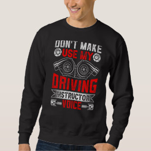 Lassen Sie mich nicht meinen Sprachlehrer benutzen Sweatshirt