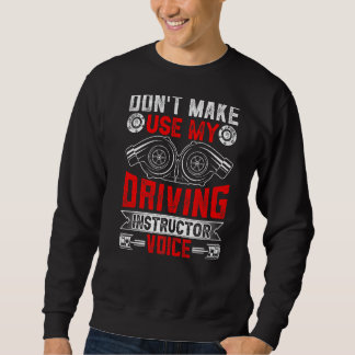 Lassen Sie mich nicht meinen Sprachlehrer benutzen Sweatshirt