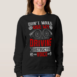 Lassen Sie mich nicht meinen Sprachlehrer benutzen Sweatshirt
