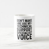 Lassen Sie mich nicht meinen technischen Support-S Kaffeetasse (Mittel)