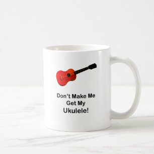 Lassen Sie mich nicht meinen Ukulele erhalten! Kaffeetasse