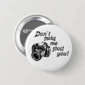 Lassen Sie mich nicht Sie schießen Knopf Button (Vorne & Hinten)