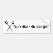 Lassen Sie mich nicht Sie schneiden (schwarzes Autoaufkleber (Vorne)