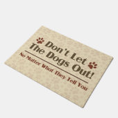 Lassen Sie nicht die Hunde heraus Fußmatte (Schrägansicht)