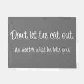 "Lassen Sie nicht die Katzen-heraus" Fußmatte (Vorderseite)