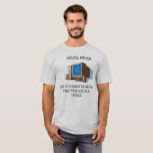 Lassen Sie nie einen Computer T-Shirt (Vorne ganz)