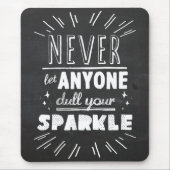 "Lassen Sie nie jedermann dull Ihren motivierend Mousepad (Vorne)