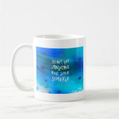 Lassen Sie niemand Dull Ihren Schein Kaffeetasse (Links)