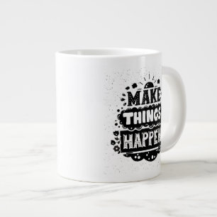 Lassen Sie Sachen geschehen Jumbo-Tasse