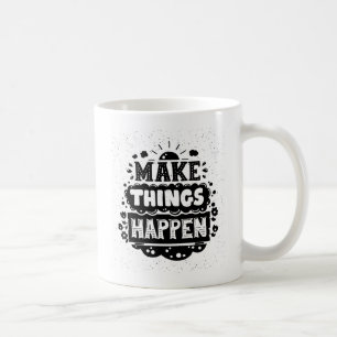 Lassen Sie Sachen geschehen Kaffeetasse
