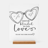 Lassen Sie sich von unserer Liebe, Sonnenbrillen-Z Acrylschild (Vorderseite)