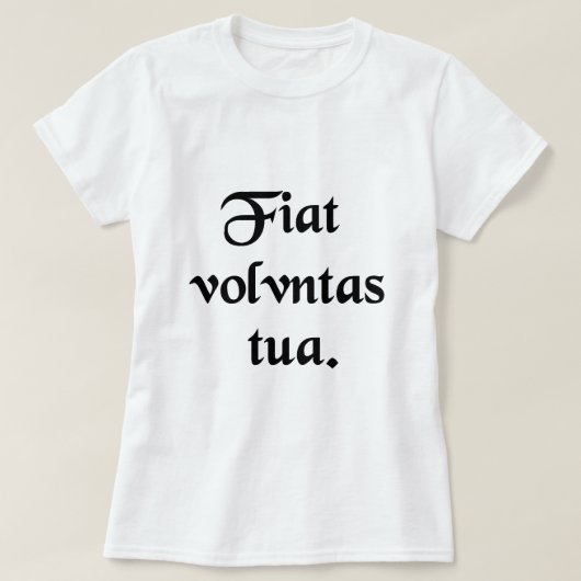 Lassen Sie Thy Willen T-Shirt (Design vorne)