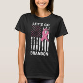 Lassen Sie uns das Brandon-Brustkrebs-Bewusstsein  T-Shirt (Vorderseite)