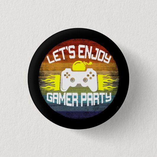 LASSEN SIE UNS DAS GAMER PARTY GENIESSEN - GAMING  BUTTON (Vorderseite)
