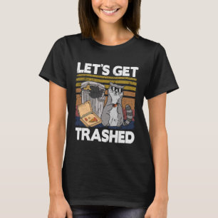 Lassen Sie uns den Müll zerstören, der den Funny R T-Shirt